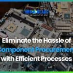 Eliminate the Hassle of Component Procurement with Efficient Processes