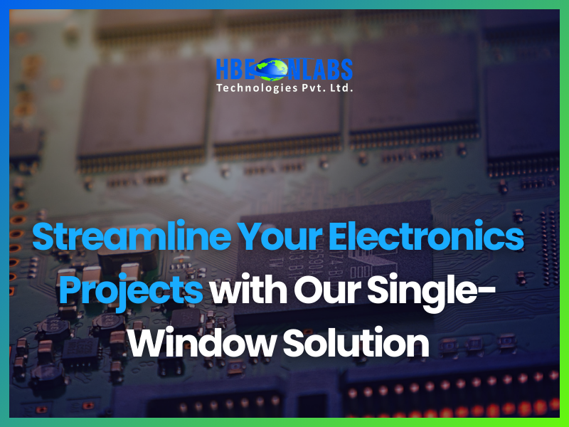 Streamline Your Electronics Projects with Our Single-Window Solution